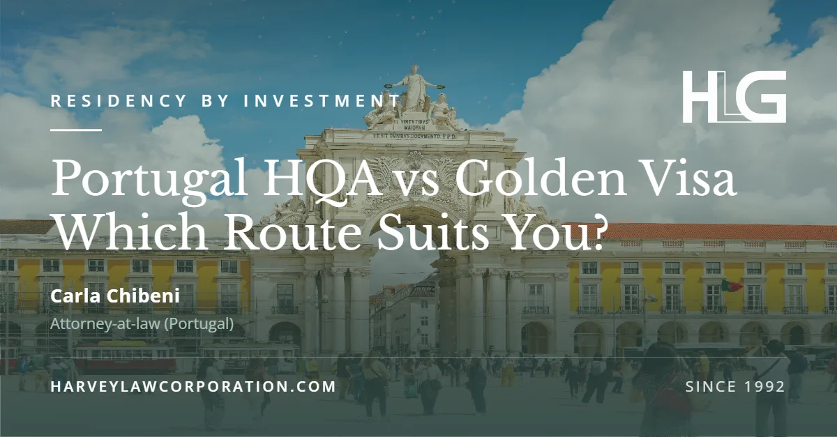 Portugal HQA vs Golden Visa: Which Route Suits You?